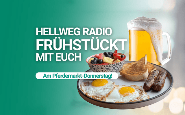 Zu sehen sind ein Teller mit Spiegelei, Würstchen und einer Schüssel Granola und ein Glas Bier. Dazu der Text "Hellweg Radio frühstückt mit euch am Pferdemarkt-Donnerstag"